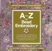 A-Z of Bead Embroidery
