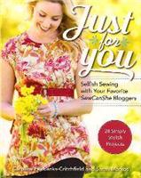 Just For You Selfish Sewing